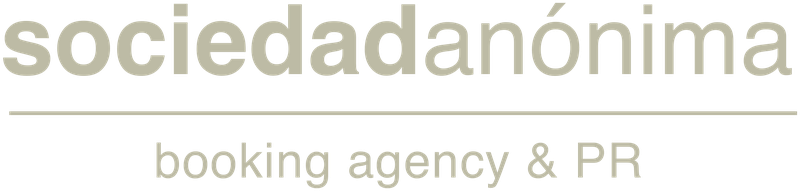 Sociedad Anónima — booking agency & PR
